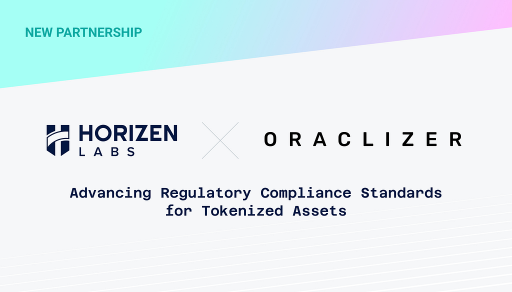 Horizen Labs Partners with Oraclizer to Advance Regulatory Compliance Standards for Tokenized…